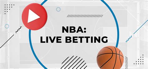 nba live betting|live basketball betting.